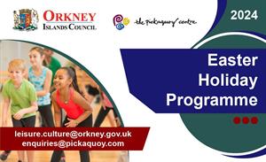 Orkney’s 2024 Easter Holiday Programme launches