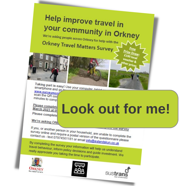 Graphic: Text 'look out for me!' with a photo of the Orkney Travel Matters survey leaflet