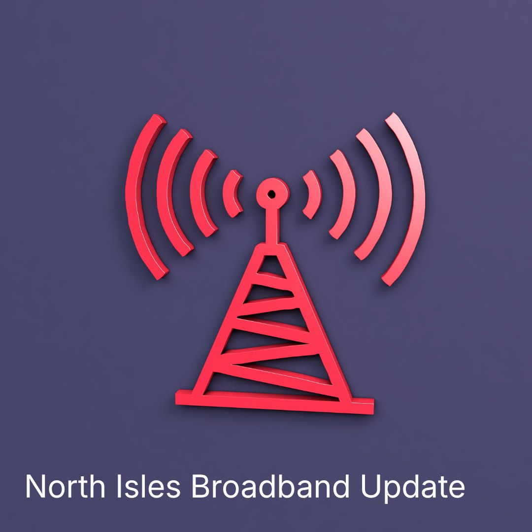 North Isles Connectivity Issues – Public Update